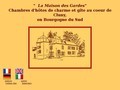  la maison des gardes. Chambres d'hote et gite